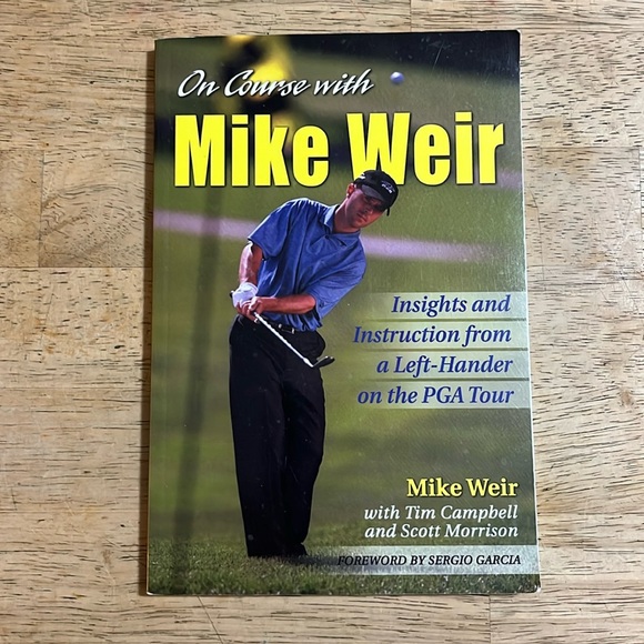 On Course With Mike Weir Insights and Instruction from a Left Hander - Picture 1 of 7